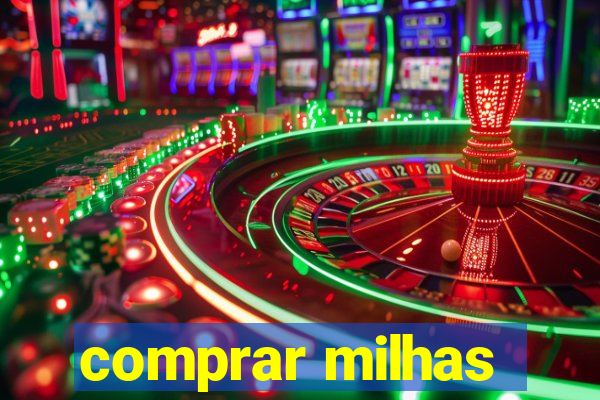 comprar milhas